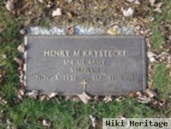 Henry M Krystecki