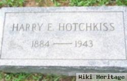 Harry E Hotchkiss