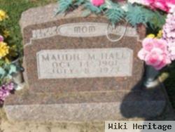 Maudie M Hall