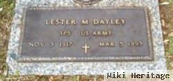 Lester M Dayley