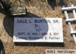 Dale L Burton, Sr