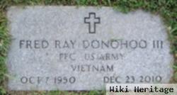 Fred Ray "don" Donohoo, Iii