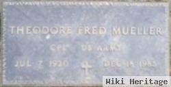 Theodore Fred Mueller