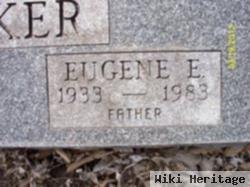 Eugene E Baker