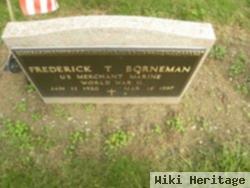 Frederick T Borneman