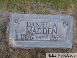 Daniel A Madden