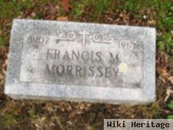 Francis M Morrissey