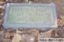 Eugene H Foust