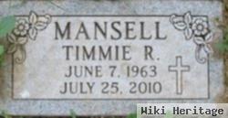 Timmie R. Mansell