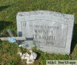 Wayne F Eckroth