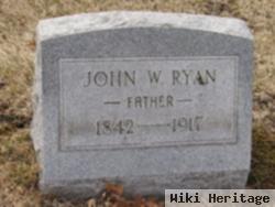 John W Ryan