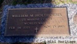 William M. Holthouser