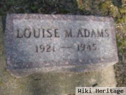 Louise M Adams