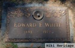 Edward F White