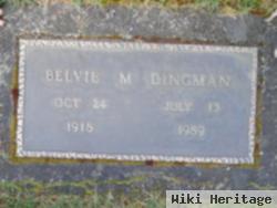 Belvie M Dingman