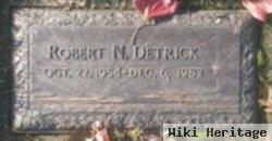 Robert N Detrick