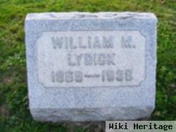 William M Lydick