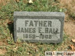 James E Ball