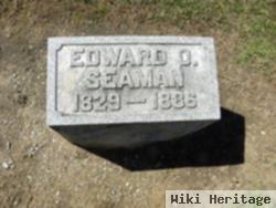 Edward O. Seaman