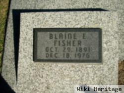 Blaine E. Fisher