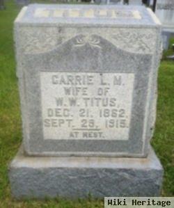 Carrie L M Titus