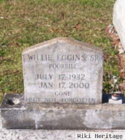 Willie "poor Bill" Eggins, Sr