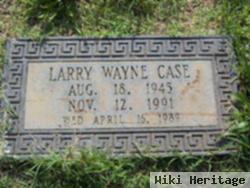 Larry Wayne Case