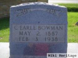 C. Earle Bowman