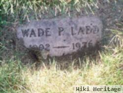 Wade P. Ladd