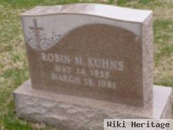 Robin M. Kuhns