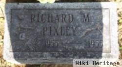 Richard M. Pixley