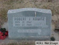 Robert J Kowitz