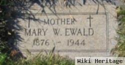 Mary W Ewald