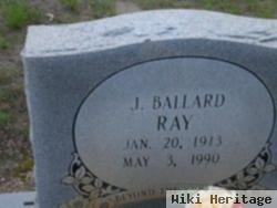 J Ballard Ray