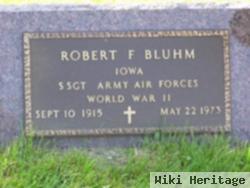 Robert F. Bluhm