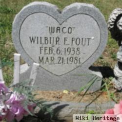 Wilbur E Fout