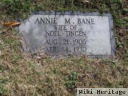 Annie M Bane Tingen