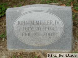 John M. Miller, Iv