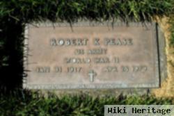 Robert K Pease