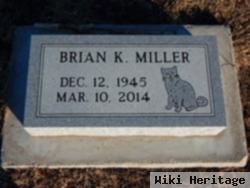Brian K Miller