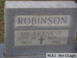 Dr Frank B Robinson