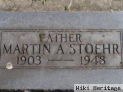 Martin A. Stoehr