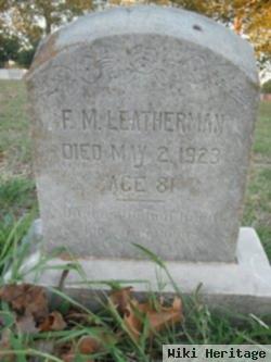 F. M. Leatherman