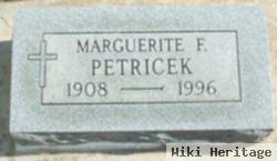 Marguerite F Petricek