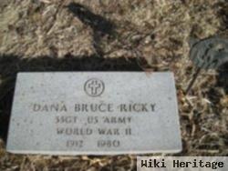 Dana Bruce Ricky