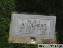 Rhea L Holderman