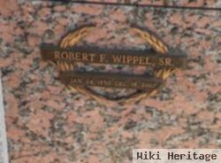 Robert F "bob" Wippel, Sr