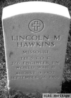 Lincoln M Hawkins