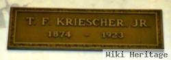 Theodore Frank Kriescher, Jr