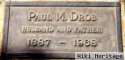 Paul M Drob